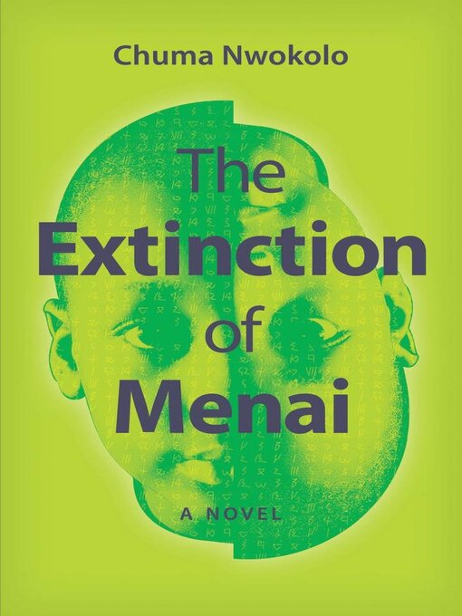 Title details for The Extinction of Menai by Chuma Nwokolo - Available